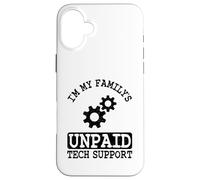 Custodia per iPhone 16 Plus Ingegnere del software IT Guy Sono il supporto tecnico non pagato della mia famiglia