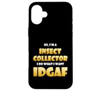 Custodia per iPhone 16 Plus Insect Collector IDGAF Meme Bug Science Ant Studying Insects