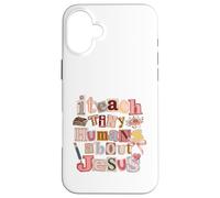 Custodia per iPhone 16 Plus Insegno piccoli esseri umani su Gesù Christian Educator