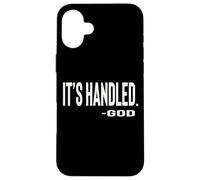 Custodia per iPhone 16 Plus IT IS HANDLED By God Cute Text Designed