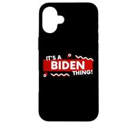 Custodia per iPhone 16 Plus It's a Biden Thing Funny Joe Biden US President Biden Jokke
