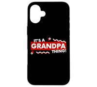 Custodia per iPhone 16 Plus It's an Grandpa Thing Funny Fathers Day Grandfather Gift