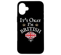 Custodia per iPhone 16 Plus IT'S OKAY I'M BRITISH, Union Jack Flag UK, Regno Unito GB