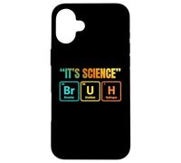 Custodia per iPhone 16 Plus It's Science Bruh Periodic Table of Elements Funny Meme