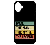 Custodia per iPhone 16 Plus Ivan L'uomo Il mito La leggenda Divertente Citazione Personalizzata