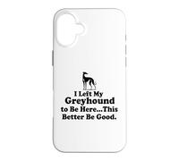 Custodia per iPhone 16 Plus J'ai laissé mon Greyhound pour être ici, mieux vaut que ce