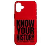 Custodia per iPhone 16 Plus Juneteenth 1865 Know Your History Freedom Day