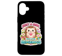Custodia per iPhone 16 Plus Just A Girl Who Loves Hedgehogs Owner Lover Cute Erinaceinae