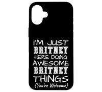 Custodia per iPhone 16 Plus Just Britney Here Doing Britney Things Nome