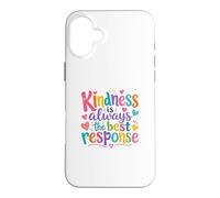 Custodia per iPhone 16 Plus Kindness Is Always The Best Response Cute colorful Kindness