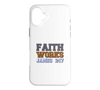 Custodia per iPhone 16 Plus La fede funziona Giacomo 2:17