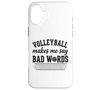 Custodia per iPhone 16 Plus La pallavolo mi fa dire parole cattive Divertente Pallavolo Umorismo