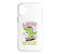 Custodia per iPhone 16 Plus Later Gator School's Out for Summer Last Day of School