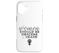 Custodia per iPhone 16 Plus Le donne dovrebbero essere oscene e sentite uno slogan femminista divertente