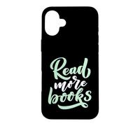 Custodia per iPhone 16 Plus Leggi di più Libri Book Lover