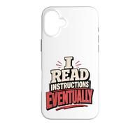 Custodia per iPhone 16 Plus Leggo le istruzioni Alla fine sarcasmo sarcastico divertente fai da te