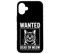 Custodia per iPhone 16 Plus Lettera a spina gatto Wanted Dead or Meow