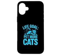 Custodia per iPhone 16 Plus Life Goal Pet More Cats