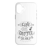 Custodia per iPhone 16 Plus Life Without Coffee Is Scary Citazione Caffeina Addict Humor
