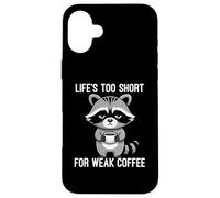 Custodia per iPhone 16 Plus Life's Too Short For Weak Coffee