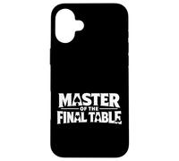 Custodia per iPhone 16 Plus Master of the Final Table Funny Skilled Poker Player Quotes