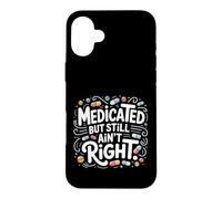 Custodia per iPhone 16 Plus Medicato ma non è ancora giusto atteggiamento mentale sarcastico