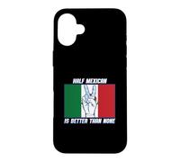 Custodia per iPhone 16 Plus Metà messicana è meglio di niente Messico