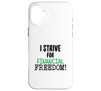 Custodia per iPhone 16 Plus Mi sforzo per la libertà finanziaria