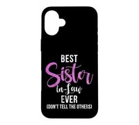 Custodia per iPhone 16 Plus Miglior cognata mai non dire agli altri Sister in Law