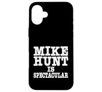 Custodia per iPhone 16 Plus Mike Hunt è uno spettacolare umorismo per adulti divertente