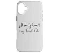 Custodia per iPhone 16 Plus Morally Grey is My Favorite Color Morally Gray All the Way