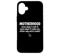 Custodia per iPhone 16 Plus Motherhood Some Days I Rock It Some Days It Rocks Me