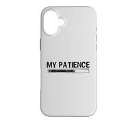 Custodia per iPhone 16 Plus My Patience Loading Bar Sarcastic Funny Humor