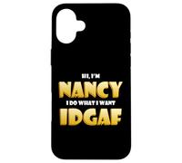 Custodia per iPhone 16 Plus Nancy Joke IDGAF Meme Cute Halloween Costume For Nancy