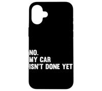 Custodia per iPhone 16 Plus No, la mia macchina non è ancora finita Diesel Mechanic Car Guy Car Lover