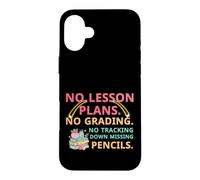 Custodia per iPhone 16 Plus No Lesson Plans Grading Teacher Summer Break Vacation Vibes