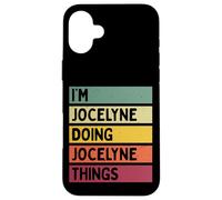 Custodia per iPhone 16 Plus Nome personalizzato divertente I'm Jocelyne Doing Jocelyne Things