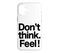 Custodia per iPhone 16 Plus Non pensare. Sentire! Citazioni di film, parole, parole