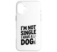 Custodia per iPhone 16 Plus Non sono single, ho un cane amante dei cani divertente