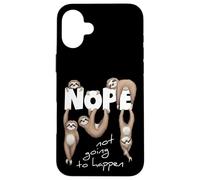 Custodia per iPhone 16 Plus NOPE Not Going To Happen | Chill Out Bradipi