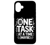 Custodia per iPhone 16 Plus One Task At A Time (Maybe) ADHD Ansia Mentale Ironia