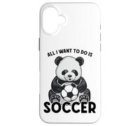 Custodia per iPhone 16 Plus Panda Soccer Tutto quello che voglio fare è un simpatico giocatore di orsi
