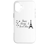 Custodia per iPhone 16 Plus Paris Always A Good Idea Eiffel Tower in France