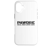 Custodia per iPhone 16 Plus PAWDRE, Real Men Love Cats. Feline Father Funny Cat Dad