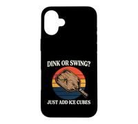 Custodia per iPhone 16 Plus Pickleball Dink Or Swing Just Add Ice Cubes