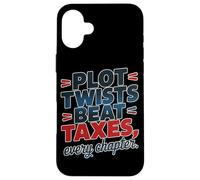 Custodia per iPhone 16 Plus PLOT TWISTS BEAT TAXES, EVERY CHAPTER