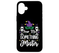 Custodia per iPhone 16 Plus Pour Me Something Mister Mardi Gras Party Funny Drinking