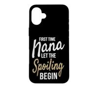Custodia per iPhone 16 Plus Prima Volta Nana Lasciate che il Spoiling Begin Orgoglioso Nonna