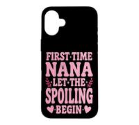 Custodia per iPhone 16 Plus Prima Volta Nana Lasciate che il Spoiling Begin Orgoglioso Nonna