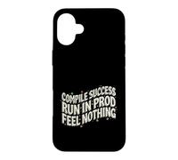 Custodia per iPhone 16 Plus Programmer Compile Success Run In Prod Feel Nothing
